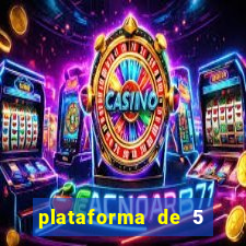 plataforma de 5 reais jogo do tigre